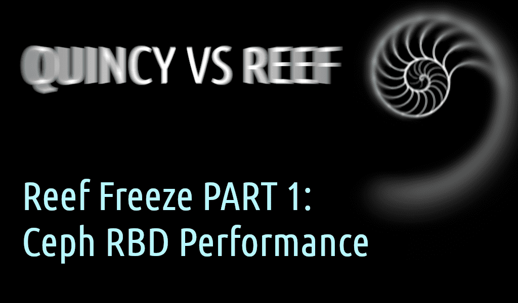 Ceph 新版本 Reef 上：RBD 性能验证-开源基础软件社区